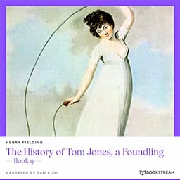 The History of Tom Jones, a Foundling - Book 9