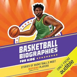 Basketball Biographies for Kids