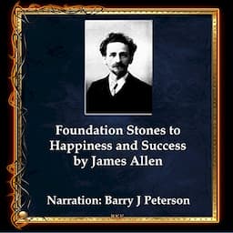 Foundation Stones to Happiness and Success