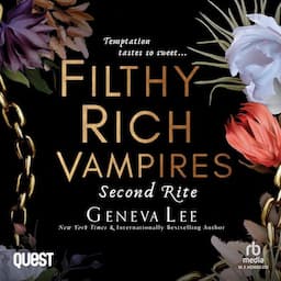 Filthy Rich Vampires: Second Rite