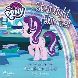 My Little Pony, Starlight Glimmer und das geheime Zimmer