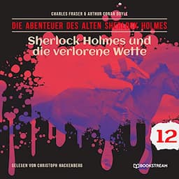 Sherlock Holmes und die verlorene Wette