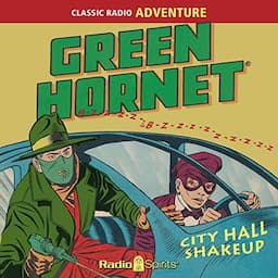 The Green Hornet: City Hall Shakeup