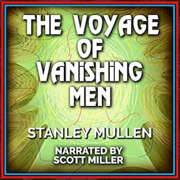 The Voyage of Vanishing Men