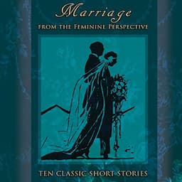 Marriage: From the Feminine Perspective