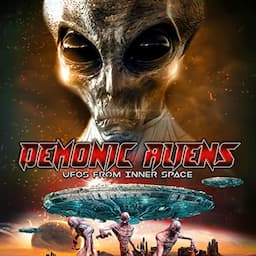 Demonic Aliens: UFOs from Inner Space