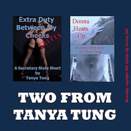 Two from Tanya: Two Explicit Erotica Stories