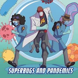 Superbugs and Pandemics