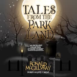 Tales from The Parkland