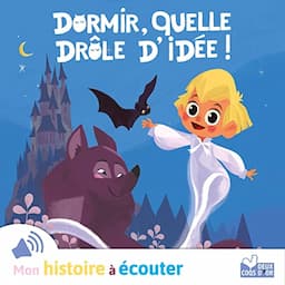 Dormir, quelle dr&ocirc;le d'id&eacute;e ?