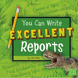 You Can Write Excellent Reports