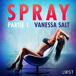 Spray. Partie 1