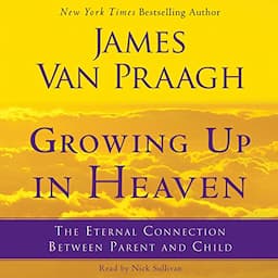 Growing Up in Heaven