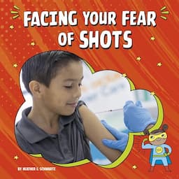 Facing Your Fear of Shots