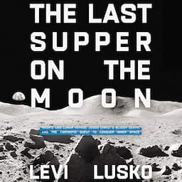 The Last Supper on the Moon