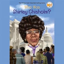 Who Was Shirley Chisholm?