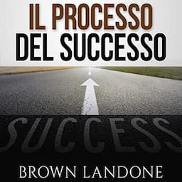 Il Processo del Successo