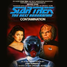 Star Trek: The Next Generation: Contamination (Adapted)