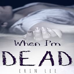 When I'm Dead