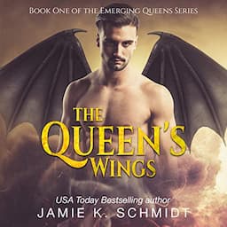 The Queen's Wings: Book 1 of The Emerging Queens Series