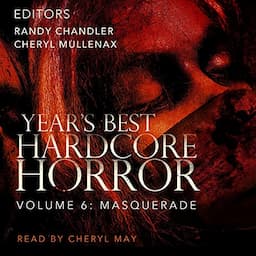 Year's Best Hardcore Horror Volume 6