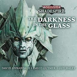 The Darkness in the Glass