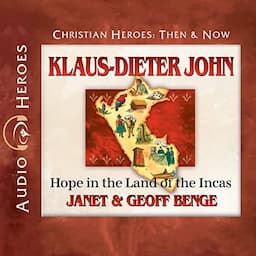 Klaus-Dieter John: Hope in the Land of the Incas