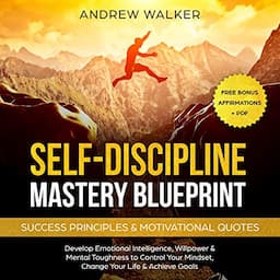 Self-Discipline Mastery Blueprint