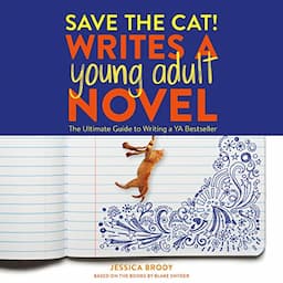 Save the Cat! Writes a Young Adult Novel