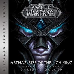 World of Warcraft: Arthas - Rise of the Lich King