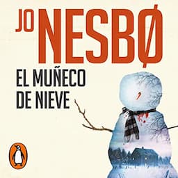 El mu&ntilde;eco de nieve (Harry Hole 7)