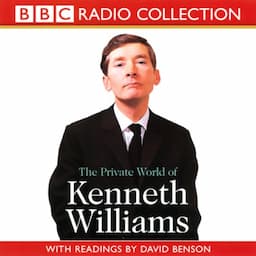 The Private World of Kenneth Williams