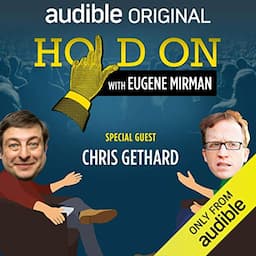 Ep. 5: Chris Gethard and the Moment of Cool (Hold On with Eugene Mirman)