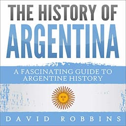 The History of Argentina