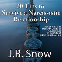 20 Tips to Survive a Narcissistic Relationship