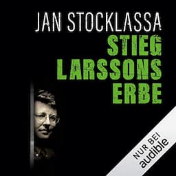 Stieg Larssons Erbe