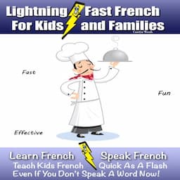 Lightning-Fast French for Kids and Families