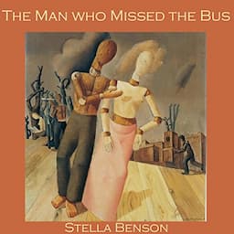 The Man Who Missed the Bus