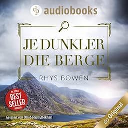 Je dunkler die Berge. Ein Wales-Krimi