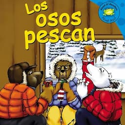 Los osos pescan [Bears on Ice]