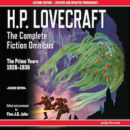 H.P. Lovecraft - The Complete Fiction Omnibus Collection - Second Edition: The Prime Years: 1926-1936