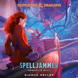 Dungeons &amp; Dragons: Spelljammer: Memory's Wake