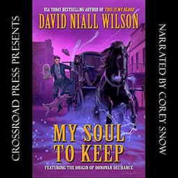 My Soul to Keep: Book III of the DeChance Chronicles