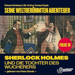 Sherlock Holmes und die Tochter des Wucherers