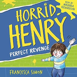 Horrid Henry's Revenge