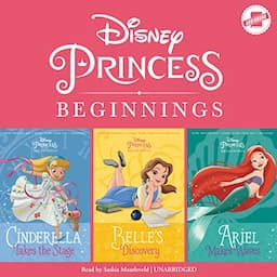 Disney Princess Beginnings: Cinderella, Belle &amp; Ariel