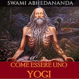 Come essere uno Yogi