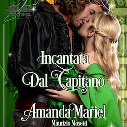 Incantata dal Capitano [Enchanted by the Captain]