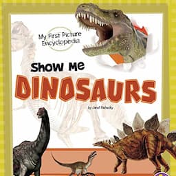 Show Me Dinosaurs