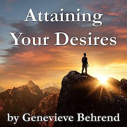 Attaining Your Desires